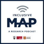 Inclusive MAP Podcast Logo. Inclusive MAP: A Research Podcast in blue letters. UBC, SFU and Universite Laval logos along the bottom.