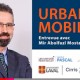 screenshot of the title slide showing "Urban Mobility, Entrevue avec Mir Abolfazi Mostafavi and a headshot of Mir.